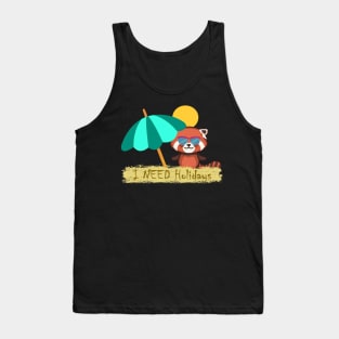 I need holidays Tank Top